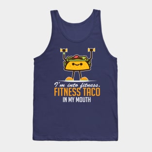 I’m Into Fitness Taco In My Mouth Tank Top